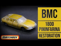 MATCHBOX Superfast BMC 1800 Pininfarina restoration