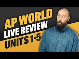 AP World History Livestream REVIEW—Units 1-5