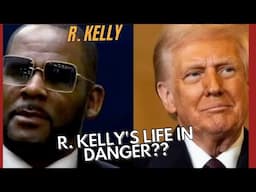 R. KELLY'S ATTORNEYS ASK TRUMP TO SET HIM FREE FROM PRISON, ACCUSE FEDS OF PLOTTING TO UNALIVE HIM!