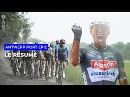 Antwerp Port Epic : le résumé de la course