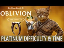 Oblivion Remastered Platinum Difficulty & Time - Easy Trophies & Achievements