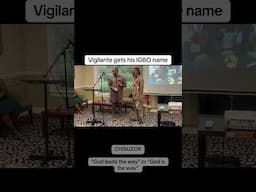 Vigilante gets his IGBO name | CHIBUZOR: “God leads the way" or "God is the way"