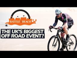 THE UK'S BIGGEST OFF ROAD CYCLE EVENT? BATTLE ON THE BEACH
