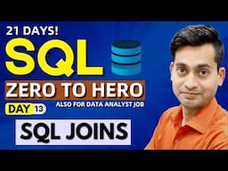 SQL Full Course In Just 21 Days | SQL Tutorial in Hindi | Joins In SQL | Day 13