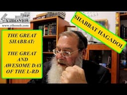 THE GREAT SHABBAT: THE GREAT AND AWESOME DAY OF THE L-RD with Rabbi Aaron Dovid Poston