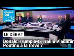 Trump a-t-il rallié Poutine à la trêve ? • FRANCE 24