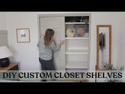 DIY CUSTOM CLOSET SHELVES | Functional Home Updates