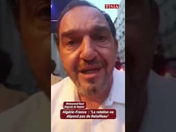 France - Algérie : « La relation ne peut dépendre de Retailleau »