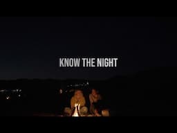 Know the Night