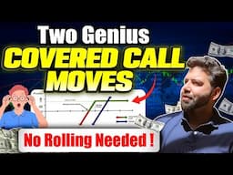 2 Genius✌️ Covered Call Moves | No rolling Needed