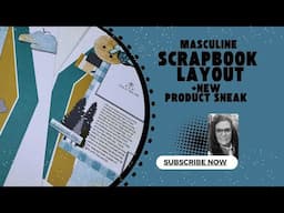 Masculine Scrapbook Layout + Brand New "Coming Soon" Product!