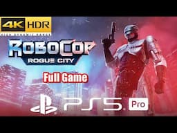 Robocop Rogue City | Full Game PS5 Pro Gameplay 4K HDR