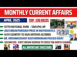 April 2025 Current Affairs | Monthly Current Affairs| Top 130 MCQs | Important Questions