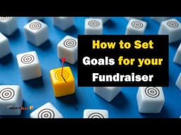 How to Set Goals for Your Fundraiser