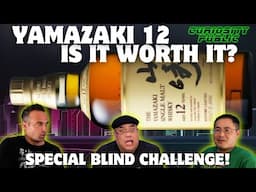 Is Yamazaki 12 Worth It? | BLIND CHALLENGE | Curiosity Public