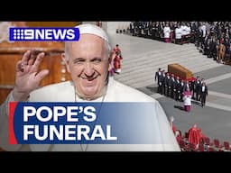 Pope Francis funeral: Thousands pour into St Peter's Square | 9 News Australia
