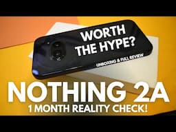 Nothing Phone 2a Unboxed & Tested for 30 Days – My Final Verdict! Full Review + Unboxing 2025