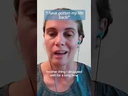 Brain retraining has completely changed my life for the better.
