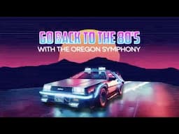 Go Back to the '80s with the Oregon Symphony