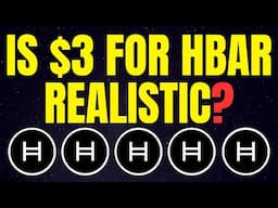HBAR: Is $3 Still Realistic? Do I Still Believe in HBAR? | Hedera HBAR Price Prediction