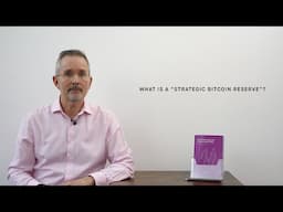 What is a "Strategic Bitcoin Reserve?"