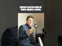 The "...a tempo" Rule - Develop a Better Sense of Tempo, Rubato & Pacing