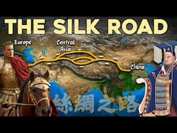 China’s Trade Route That CHANGED the WORLD - The Silk Road