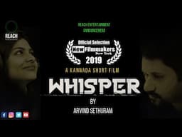 Whisper - Kannada Short Film | ವಿಸ್ಪರ್ | Officially Selected in NewFilmmakers NY 2019