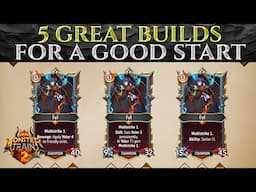 5 Great BUILDS For BEGINNERS - MONSTER TRAIN 2 Guide