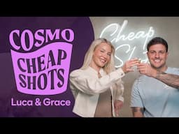 Love Island’s Luca Bish & Grace Jackson Spill Tea or Take Shots | Cheap Shots | Cosmopolitan
