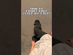 How To Frontside 180! (Step-By-Step) EASY
