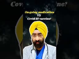 Covid vaccine during existing on-going medication? What to do? | Dr Paramjeet | MBBS | Cardiologist