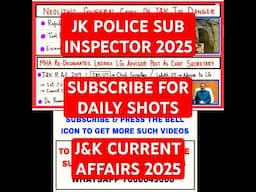 JKPSI 2025 - LECTURE SHOTS - J&K CURRENT AFFAIRS 2025