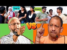 Yogi vs Owaisi | Who is Better Leader | public angry reaction 😡 noor talkative