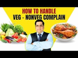 How to handle guest complaint of veg - nonveg issue | Learn step by step | Sanjay Jha