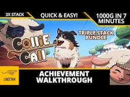 Collie Call - Achievement Walkthrough (1000G IN 7 MINUTES) QUICK & EASY TRIPLE STACK BUNDLE