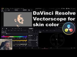 DaVinci Resolve VECTORSCOPE for perfect skin color  - newbie tutorial