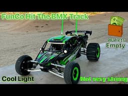 Traxxas FunCo Sand Car Hit The BMX Track In Style With Light ! Broke more parts ?