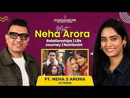 Unfiltered Neha Arora - Life Journey, Actress, Relationships, Nutritionist | Dr Ysr Podcast