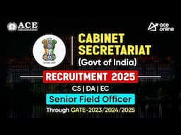 Cabinet Secretariat (Govt of India) Recruitment | Senior Field Officer Through GATE- 2023/-24 & 25