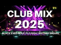 CLUB MIX 2025 - Remixes & Mashups of Popular Songs 2025 | DJ Remix Club Music DJ Disco Mix 2024 🎧