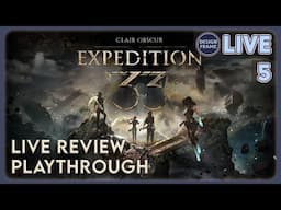 Clair Obscur: Expedition 33 | #5 | Live Review Playthrough (Doc + Info in Description)
