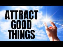 Law of Attraction Guided Meditation | LISTEN EVERY DAY