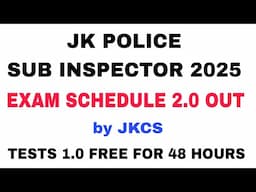 JK POLICE SUB INSPECTOR 2025 EXAM SCHEDULE OUT by JKCS - FREE TEST SERIES FOR JKPSI 2025