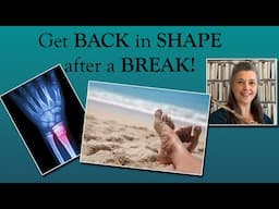 Get back in SHAPE after a BREAK!