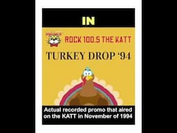 Rock 100.5 the KATT's1994 Turkey Drop with Richard Sanders