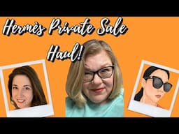 Hermès Private Sale Haul!  Come With Us And See What We Scored!  #hermes
