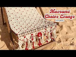 Tutorial: Macramé Chaise Lounge │ DIY Macrame Deckchair Cover │ Macramé hammock
