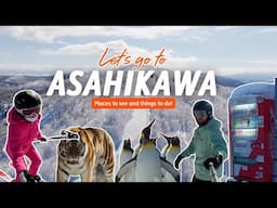ASAHIKAWA | Place to see and things to do!