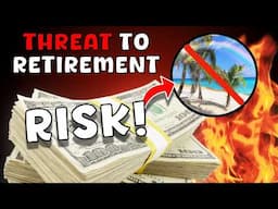 Why Sequence of Returns Risk is the Biggest THREAT to Your Retirement!